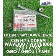 (SDC) ENGINE SHAFT ( DOWN ) Honda EX5 DREAM / Wave100 Wave100R / C70 C70z / GBO GBOJ FAME Sap Enjin 