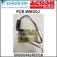 ORIGINAL DAIKIN / ACSON WALL MOUNTED PCB WM30J ( GR50044145371B )