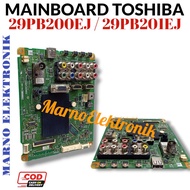 PART MB MAINBOARD TV LED TOSHIBA 29PB200EJ 29PB201EJ MOTHERBOARD NEW 100%