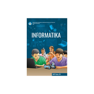 Buku Informatika SMP Kelas 7 Informatika untuk SMP Kelas 7 Kurikulum Merdeka