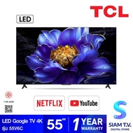 TCL LED Google TV HDR 4Kรุ่น 55V6C สมาร์ททีวีขนาด 55 นิ้ว โดย สยามทีวี by Siam T.V.