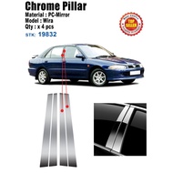 4(PCS) Proton Wira Chrome Pillar
