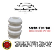 CUSTOM FRONT STOPPER 7.7CM HONDA BRIO SATYA DD1 1200CC MOBILIO DD4 1500CC 51722-TG1-T01 CUSTOM 77MM