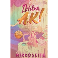 Ikhlas, A.K by Nirrosette