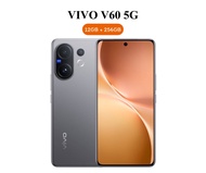 (New) vivo V60 (12+256GB) ทนน้ำทนฝุ่น IP68 & IP69 กล้องหลัง 50MP ZEISS Super Telephoto Portrait แบตเ