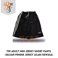T90 ADULT MEN JERSEY SHORT PANTS (SELUAR PENDEK JERSEY LELAKI DEWASA) HOT PANT BEACH PANT BORONG