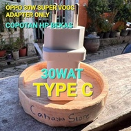 Charger OPPO SUPER VOOC 6A 30Wat Type C CABUTAN HP SECOND Reno 4 Reno 3pro F17 F15 K5 A73 A94 Find 2
