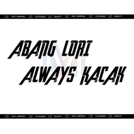 STICKER ABANG LORI ALWAYS KACAK