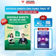 Sách Google Sheets Ứng Dụng Văn Phòng Tạo Báo Cáo Tự Động Và Trực Quan Hóa Dữ Liệu Có Kèm Video Khoá