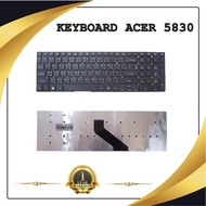 KEYBOARD NOTEBOOK ACER 5830 สำหรับ Acer Aspire E15, 5755 5755G 5830 5830T / คีย์บอร์ดเอเซอร์ (ไทย-อังกฤษ)