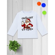 Funny Christmas Meme 67/6 7 T-Shirt for "Santa Says Six Seven" - Long Sleeve Casual Unisex Top with 