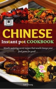 Chinese Instant pot cookbook Lee Chung