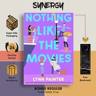 Nothing Like the Movies (Better Than the Movies #2) by Lynn Painter