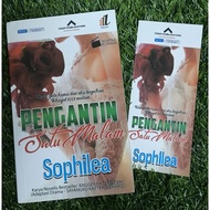 (PRE♥️ NOVEL) PENGANTIN SATU  MALAM - SOPHILEA
