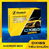 Android Box Zestech DX165 phiên bản 2025 ram 4/64gb
