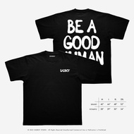 [Express Delivery] SADBOY | Be a Good Human 1 Organic Cotton