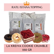 LA KREIVA FINE CRUMBLE (REPACK) 250 GR-COOKIE CRUMBLE-DONUT TOPPING-CHOCOLATE BANANA TOPPING