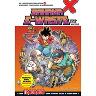 Siri X-VENTURE Eksplorasi Ekstrem 47: Bahana E-Waste