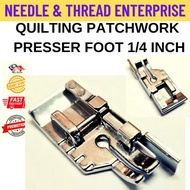 QUILTING PATCHWORK PRESSER FOOT 1/4 INCH // 1/4 INCH PATCHWORK QUILTING PRESSER FOOT / TAPAK QUILTIN