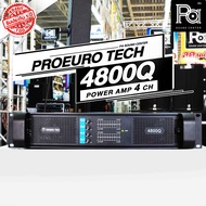 PROEURO TECH 4800Q 4 Channel 4CH x 800W. เพาเวอร์แอมป์ 4 แชลแนล ไม่มีหน้าจอ หม้อแปลง 4800 Q 4800-Q โ