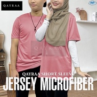 𝐐𝐚𝐲𝐫𝐚𝐚 (𝐏3) Jersey Microfiber Plain 𝗦𝗵𝗼𝗿𝘁 𝗦𝗹𝗲𝗲𝘃𝗲 Unisex / Size : S-5XL