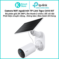 Camera WIFI Năng Lượng Mặt Trời TP-Link Tapo C410 KIT | 2K 3MP sắc nét | Dễ cài đặt | Bảo hành 2 năm