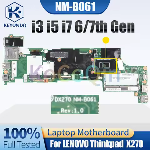 For LENOVO Thinkpad X270 Notebook Mainboard NM-B061 i3 i5 i7 6/7th Gen 01LW729 01HY507 01LW714 01HY5