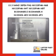 13.3 NANO 30PIN FHD NV133FHM-N68 NV133FHM-N4T NV133FHM-N5T B133HAN05.E B133HAN05.H N133HCG-GE3 N133H