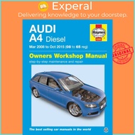 [100% Original Books] - Audi A4 Diesel (Mar 08 - Oct 15) Haynes Repair Manual 0 by John Mead (UK edi
