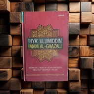 Ihya Ulumiddin HC Book - Imam al-Ghazali - Meaning & Secret of Main Worship - Era Original Terapibuk