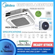 [INSTALLATION] MIDEA MCX-CRFNX (PREMIUM INVERTER) R32 CASSETTE TYPE AIRCOND (1.5HP 2.0HP 2.5HP 3.0HP