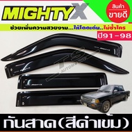 กันสาด รถยนต์ สีดำเข้ม TOYOTA MIGHTY-X MIGHTYX 1991-1998 รุ่น4 ประตู ไมตี้เอ็กซ์