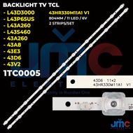 TV Backlight TCL 43 Inch L43D3000B L43P65US L43A260 L43S460 43A8 43E3 43A260 43D6 43V2 43HR330M11A1