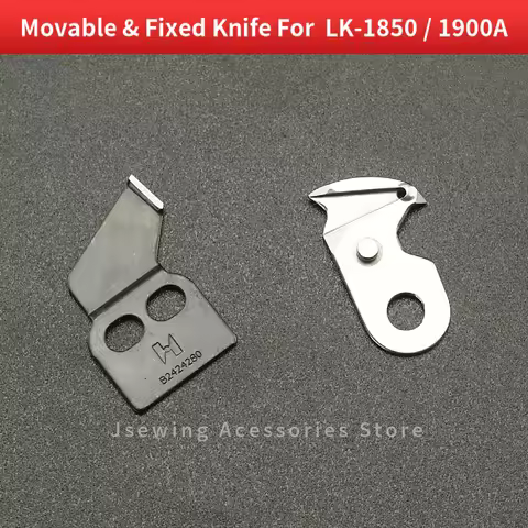 Movable/Fixed Knife For JUKI LK-1850 1900 Bartacking Sewing Machine Accessories Thread Cut Blade B24