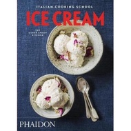 Italian Cooking School: Ice Cream by The Silver Spoon Kitchen (UK edition, paperback)