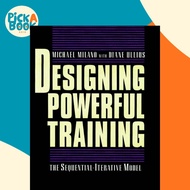 Designing Powerful Training : The Sequential-Iterative Model (SIM) by Michael Milano (US edition, pa