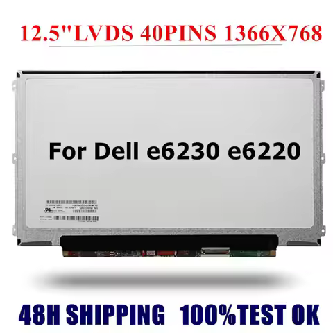 12.5'' LCD SCREEM HD 1366X768 For Dell E6220 E6230 LP125WH2 TLB1/FA LTN125AT01 B125XW01 V.0 Display 