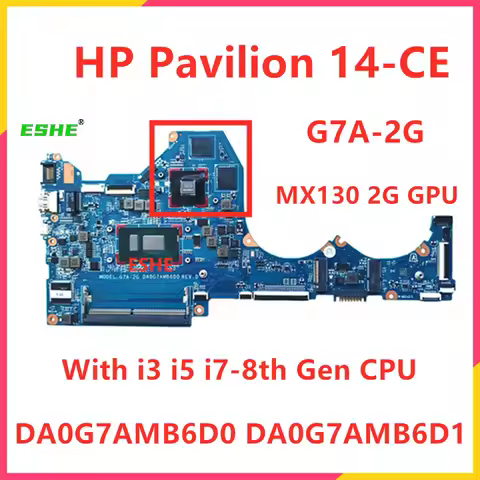 DA0G7AMB6D0 DA0G7AMB6D1 Motherboard For HP Pavilion 14-CE G7A-2G Laptop Motherboard With i3 i5 i7-8t