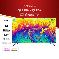 PRISM+ Q85 Ultra 2026 Q-Ultra Series QLED+ | 4K AI Google TV | 85 inch TV