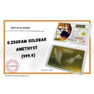 【Ready Stock】Emas 0.25g Goldbar (999.9) AMETHYST READY STOCK   | Gold bar 0.25 gram 0.25gram 0.25g Goldbar 999.9 1 gram