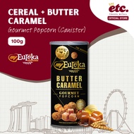 Eureka Popcorn Cereal + Butter Caramel 100g Can