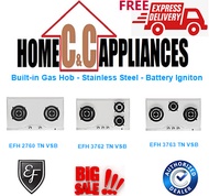 EF BUILT-IN GAS HOB-STAINLESS STEEL-BATTERY IGNITON EFH 2760 TN VSB |EFH 3762 TN VSB|EFH 3763 TN VSB