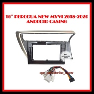 Android Player Casing 10" Perodua NEW Myvi 2018-2020