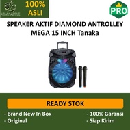 SPEAKER AKTIF DIAMOND ANTROLLEY MEGA 15 INCH Tanaka