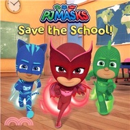 117159.Pj Masks Save the School!