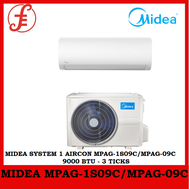 MIDEA SYSTEM 1 AIRCON MPAG-1S09C/MPAG-09C 9000 BTU - 3 TICKS (Equipment Only)