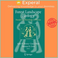 Forest Landscape Ecology : Transferring Knowledge to Practice by Dr. Ajith H. Perera (US edition, ha