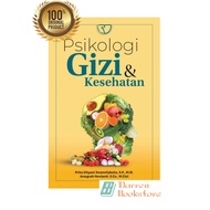 PSIKOLOGI GIZI DAN KESEHATAN – Prita Dhyani Swamilaksita, S.P., M.Si.; Anugrah Novianti, S.Gz., M.Gi