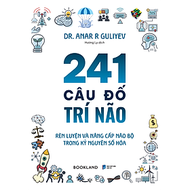 Sách 241 Câu Đố Trí Não – Rèn Luyện Và Nâng Cấp Não Bộ Trong Kỷ Nguyên Số Hóa