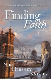 Finding Faith Niki Hershey Knisley